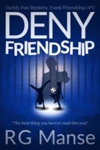 Deny Friendship, Book #3